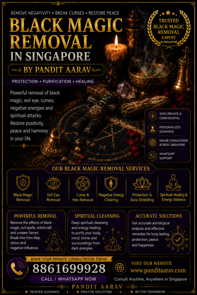 Black magic is believed by many traditions to involve harmful negative energies or spiritual influences that may affect a person's emotional well-being, relationships, confidence, or peace of mind. People who feel they are experiencing persistent misfortune or unexplained difficulties sometimes seek spiritual guidance for reassurance and support. Pandit Aarav offers Black Magic Removal in Singapore through traditional Vedic spiritual practices and personalized consultations. Every session begins with understanding your concerns and providing guidance based on spiritual principles. His approach focuses on helping clients restore positivity, emotional balance, and inner strength while maintaining complete privacy and confidentiality. Whether you are facing ongoing personal challenges, relationship conflicts, career setbacks, or emotional distress, Pandit Aarav provides compassionate support and traditional spiritual remedies tailored to your individual situation. His goal is to help clients feel more confident, peaceful, and spiritually empowered through authentic Vedic practices.